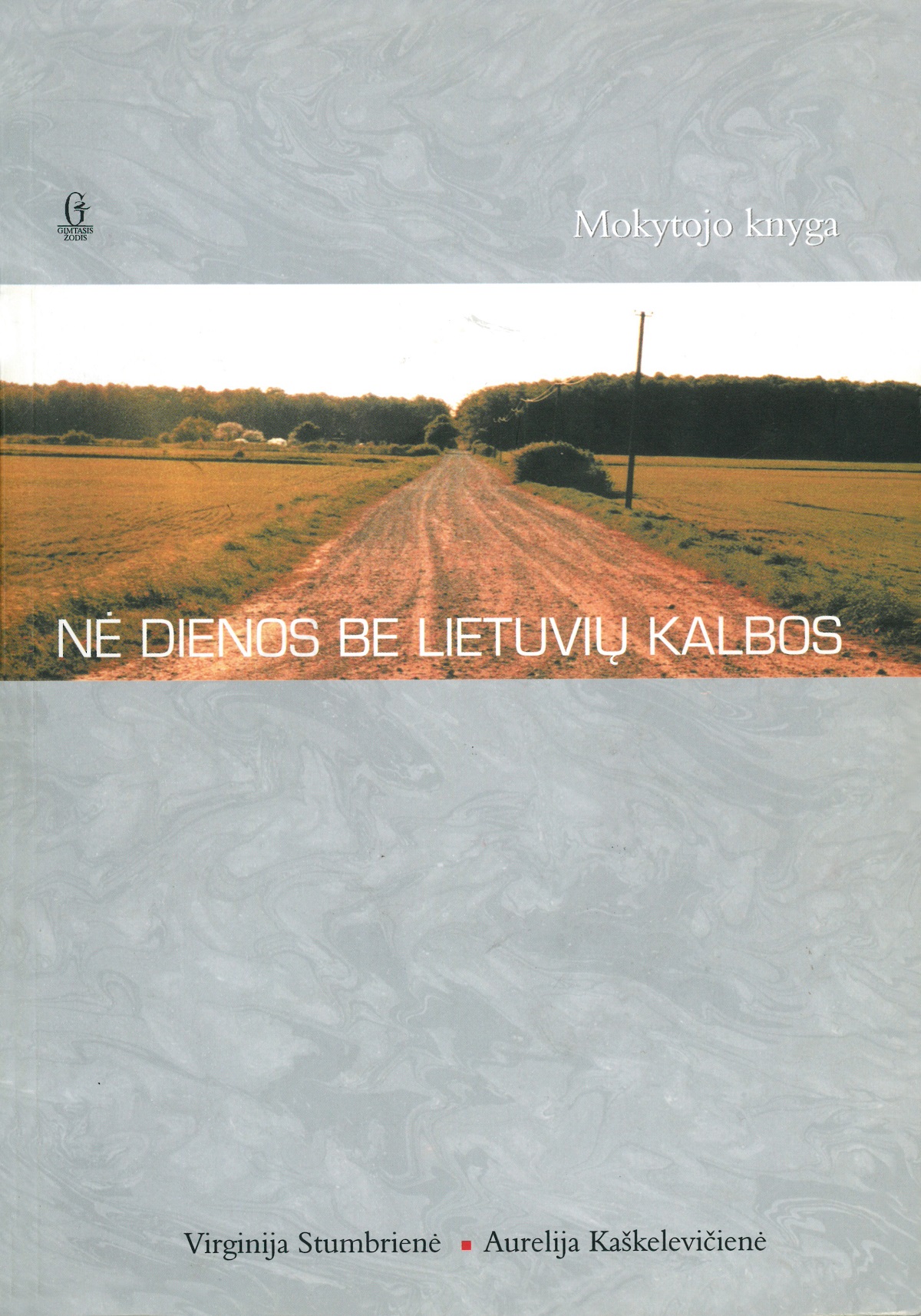 Nė dienos be lietuvių kalbos